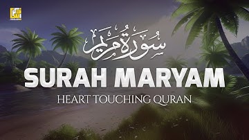 Surah Maryam (Mary) سورة مريم (Heart Touching Voice) | Zikrullah TV