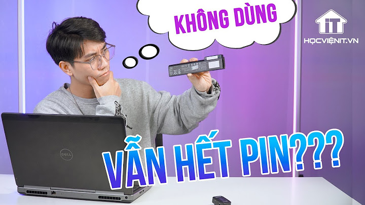 Tại sao pin lại tụt nhanh