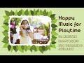 30 mins happy music for playtime  happy music for toddler  children