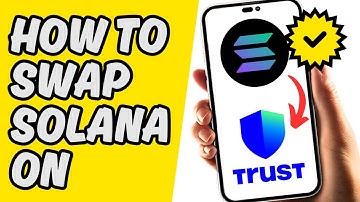 How To Swap Solana On Trust Wallet [Easy Step-by-step]
