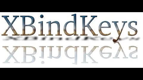 xbindkeys - Hotkey Binding and Mouse Binding - Linux CLI