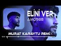 Amo988 - Elini Ver Elini Tutarım ( Murat Karaytu Remix ) | Elini Ver.