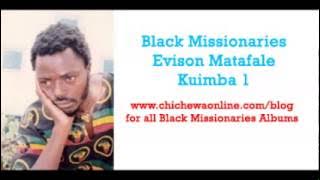 Black Missionaries Evison Matafale - Olakwa Ndani