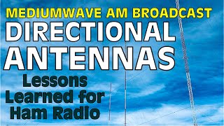 AM Broadcast Directional Antennas - Lessons Learned for Ham Radio