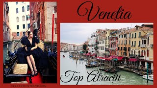 Vacanta in Venetia-Tot ce trebuie să vizitezi în Veneția- Top atracții Veneția