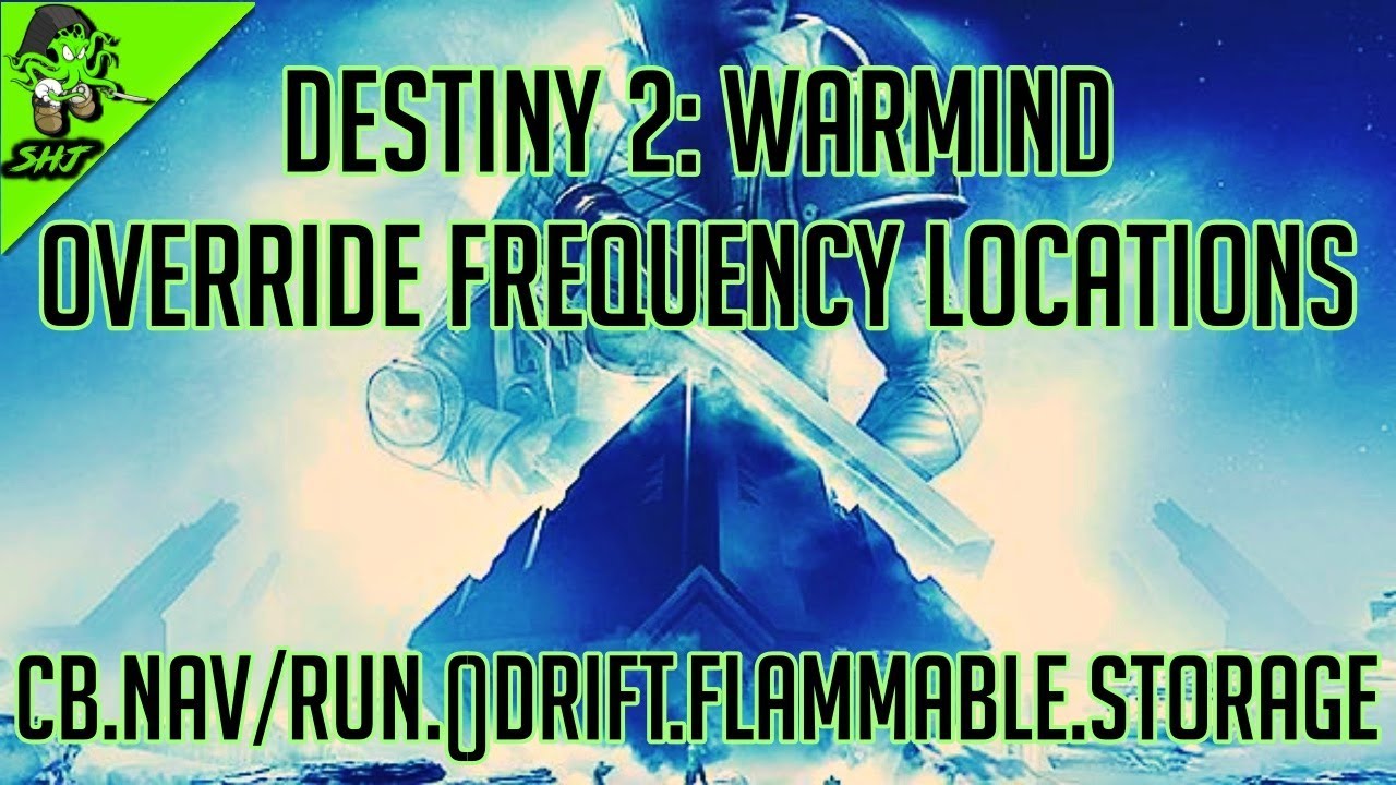 Destiny Warmind Override Frequency Location Cb Nav Run Drift
