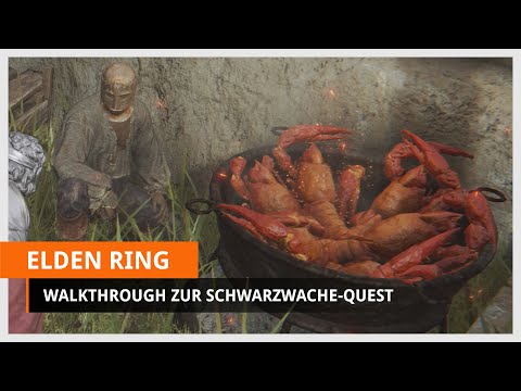 Elden Ring: Guide - Schwarzwache-Quest - Kompletter Walkthrough zur NPC-Mission