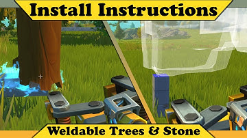 Scrap mechanic  Survival mod - Weldable Trees and Stone Install instructions