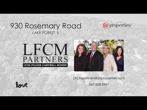 930 Rosemary Road, Lake Forest, IL home video tour