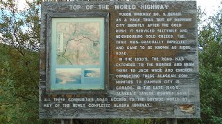 TOP OF THE WORLD HIGHWAY, DAWSON CITY, YUKON TO THE ALASKA BORDER!