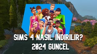 Sims 4 Nasıl İndirilir? Ücretsiz!! (2024 Güncel)