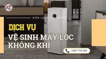 Vệ Sinh Máy Lọc Không Khí Tại Nhà – Giữ Không Khí Luôn Trong Lành Tại  🔥 Điện Lạnh Anh Thắng 🔥