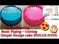 Cake Frosting for simple cake design || Cake Costing for business || Basic Beginners tutorial