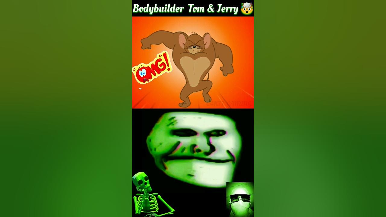 funny 🥶 troll face meme tom and jerry ️ bodybuilder tom and jerry 