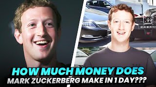 How much money does Mark Zuckerberg make in 1 Day?