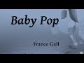France Gall  -  Baby Pop  -  (Paroles)  4K