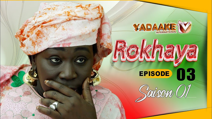 ROKHAYA- Saison 1 - Episode 3 **VOSTFR**