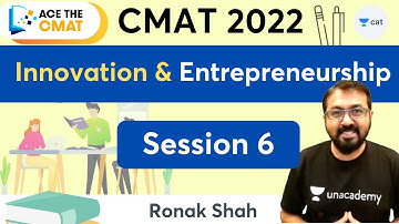 Ace the CMAT 2022 | New Batch | Innovation and Entrepreneurship - Session 6 | Ronak Shah