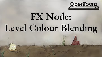 OpenToonz FXNodes - Toonz Level Colour Blending