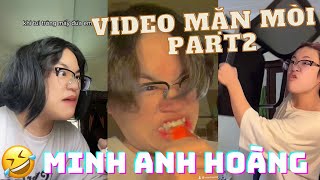 TỔNG HỢP NHỮNG VIDEO''MẶN MÒI''CỦA MINH ANH HOÀNG | MINH ANH HOÀNG