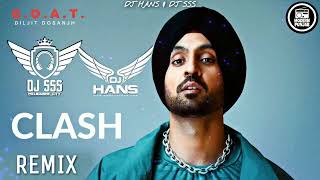 Clash (Desi Mix) Daljit Dosanjh \u0026 Dj Hans ft Dj SSS || New remix songs 2025