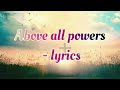 Lenny LeBlanc~Above all (lyric video)