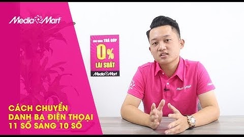Cách chuyển danh bạ điện thoại 11 số về 10 số trên Android và iOs đồng loạt, nhanh chóng