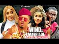 Wind of marriage complete full season  mary igwe 2023 latest nigerian nollywood full movie