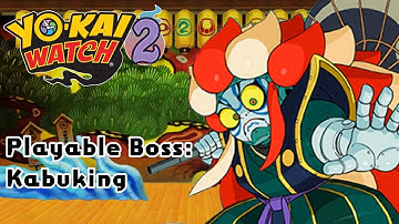 Playable Boss: Kabuking | Yo-kai Watch 2 Mod