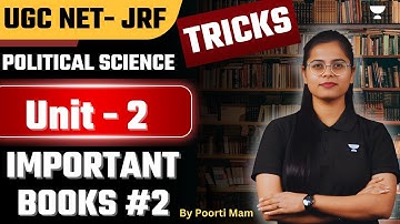 UGC NET Dec 2024 Political Science | Unit-2 Books TRICKS | Part -2 | By Poorti Ma