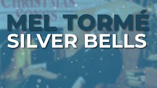 Mel Tormé - Silver Bells (Official Audio)