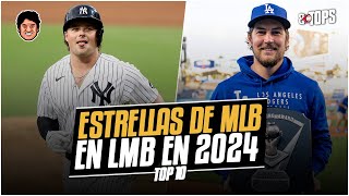 TOP 10 LAS GRANDES ESTRELLAS DE MLB EN LA TEMPORADA 2024 DE LIGA MEXICANA