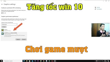 Hướng dẫn tối ưu hóa windwos 10 để chơi game làm việc mượt mà | Tăng tốc win 10 Mới nhất