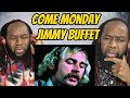 JIMMY BUFFET - Come Monday REACTION - First time hearing.This is so beautiful