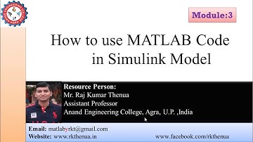 How to use MATLAB code within a Simulink Model