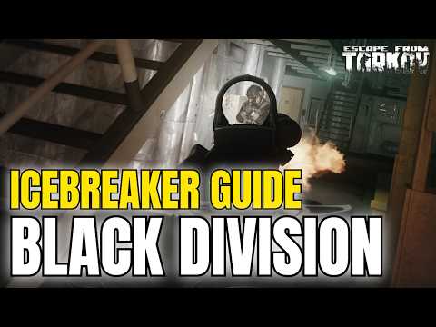 Escape From Tarkov Icebreaker Guide 2026 – Black Division & Wedge Boss Farm thumbnail