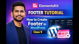 ElementsKit Footer Tutorial | How to Create Footer in WordPress (Bangla) – Class 9
