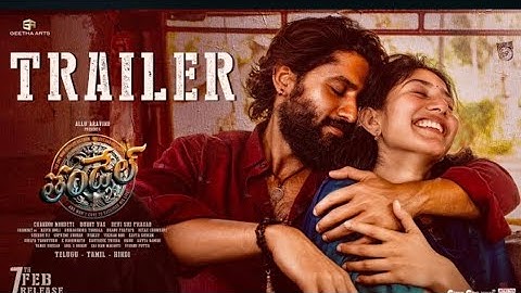 Thandel - Official Trailer | Naga Chaitanya, Sai Pallavi | Chandoo Mondeti | Devi Sri Prasad