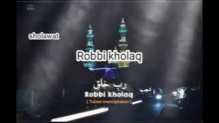 story wa sholawat ROBBI KHOLAQ