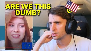 'What's The Dumbest Thing an American Has Ever Said To You?' American Reaction