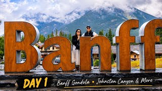 BANFF TRIP | DAY 1 🇨🇦 | Banff Gondola & Johnston Canyon