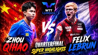 Amazing Match🔴Zhou Qihao vs Felix Lebrun Quarterfinal WTTLjubljana