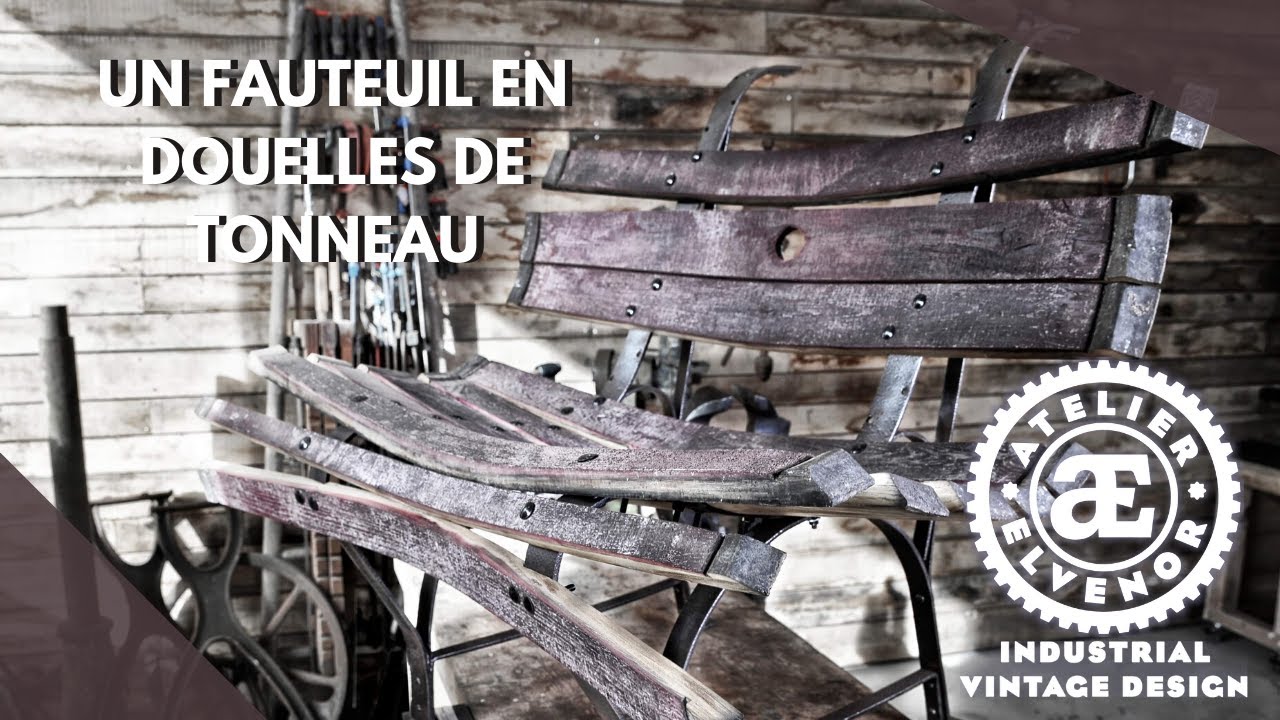 fabriquer un fauteuil avec des douelles de tonneau - YouTube