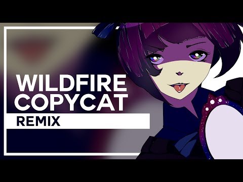 Wildfire/Copycat - Remix by Lollia and @sleepingforestmusic