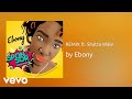 Ebony  sponsor remix ft shatta wale audio
