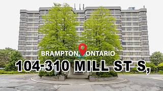 104-310 Mill St S, Brampton - HD VIRTUAL TOURS
