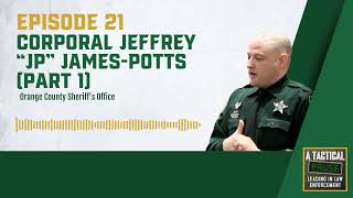 A Tactical Pause Episode 21: Corporal Jeffery “JP” James-Potts (Part 1)