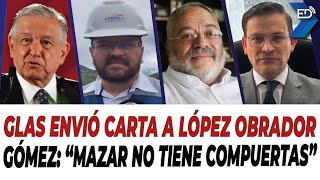 🔴 EN VIVO 🔴 Glas envió carta a López Obrador | Gómez: Mazar no tiene compuertas | 19/04/2024.