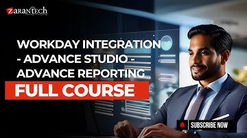 Workday Integration Advance Studio Advance Reporting Full Course | ZaranTech