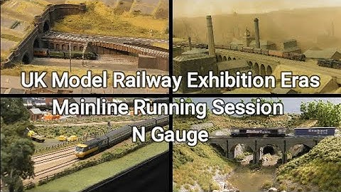 UK Model Railway Exhibition Eras Mainline Running Session N Gauge